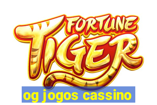 og jogos cassino